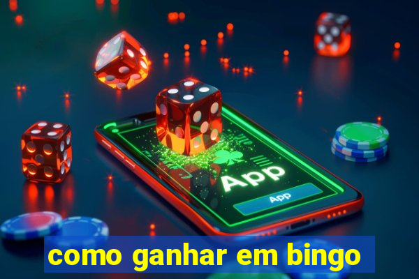 como ganhar em bingo